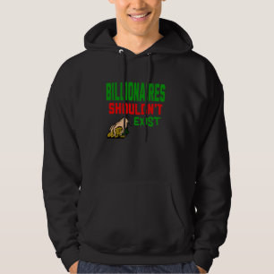 Billionäre sollten nicht linken, sozialistischen hoodie