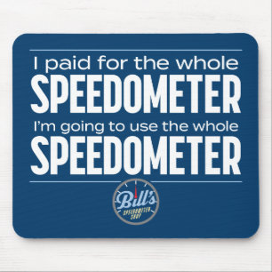 Bill's Speedometer-Shop ganz Speedometer-Mousepad Mousepad