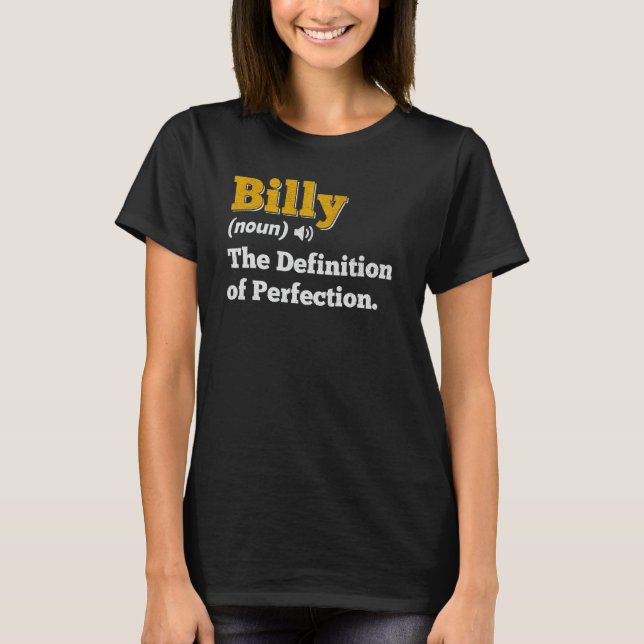 Billy Gift Name Personalisiert Geburtsname Definit T-Shirt (Vorderseite)