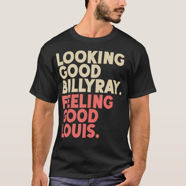 Billy Ray Gefühl Gute Louis Stocks T T-Shirt (Vorderseite)