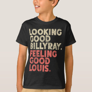 Billy Ray Gefühl Gute Louis Stocks T T-Shirt