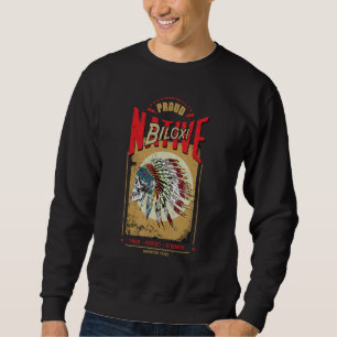 Biloxi Ureinwohner Indianischer Krieger Stamm Stol Sweatshirt