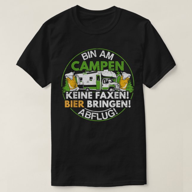 Bin am Campen keine Faen Camping Camper Caravan Ch T-Shirt (Design vorne)
