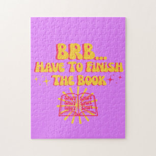 Bin gleich wieder da, muss das Buch fertig lesen Puzzle
