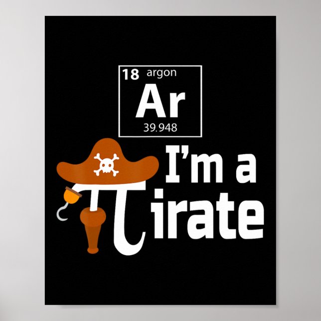 Bin ich ein Pirate Funny Pi Pun Science März 14 3. Poster (Vorne)