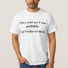 Bin ich Gullible? T-Shirt