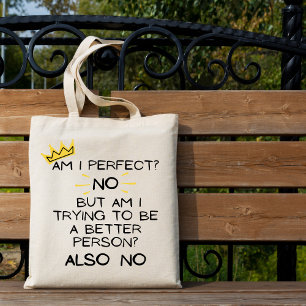 Bin ich perfekt, nein! Funny Grocery Tote Bag Tragetasche
