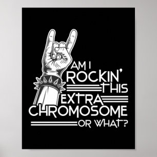 Bin ich Rockin' Extra Chromosom Down Syndrom Poster
