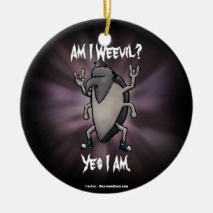 Bin ich Weevil Heavy Metal Cartoon Keramik Ornament