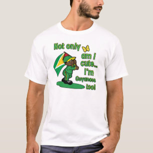 Bin nicht nur ich ich bin guyanisch auch niedlich! T-Shirt