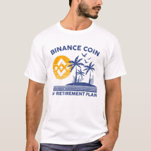 Binance Coin My Pensionsplan BNB Crypto Vacatio T-Shirt