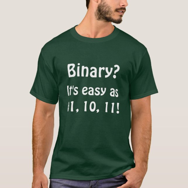 Binär? Es ist als 01, 10, 11 einfach! T-Shirt (Vorderseite)