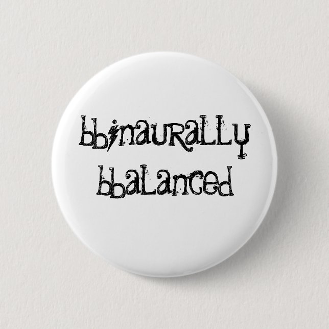 Binaurally Balanced Button (Vorderseite)