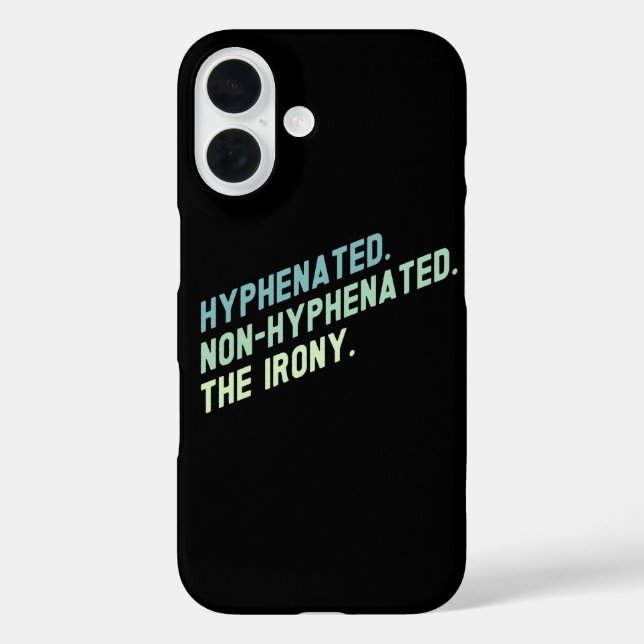 Bindestrich Ohne-Bindestrich Die Ironie Lustige Zi Case-Mate iPhone Hülle (Rückseite)