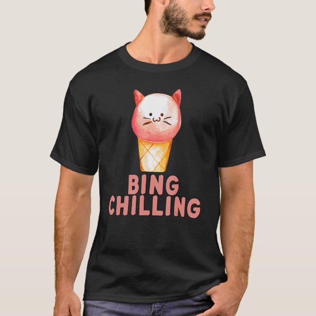 Bing Chilling Ice Cream Cat Meme Kitty Viral Zitat T-Shirt (Vorderseite)