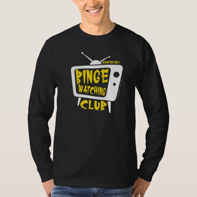 Binge Watching Club Member Only Tv Streaming Yello T-Shirt (Vorderseite)