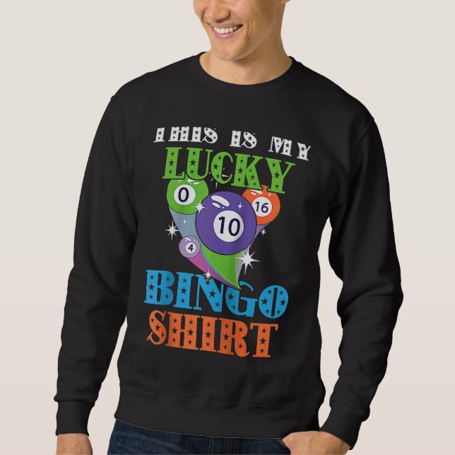 Bingo Balls Game Cards This Is My Lucky Bingo Ragl Sweatshirt (Vorderseite)