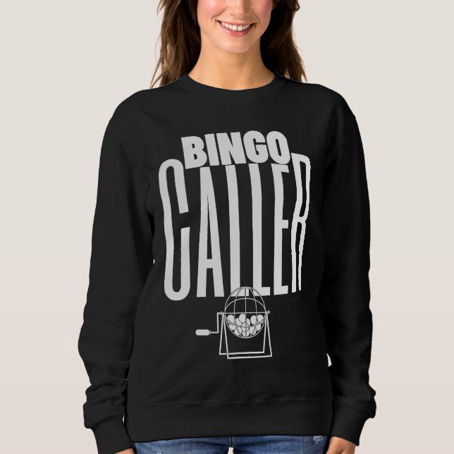 Bingo Caller  Bingo  2 Sweatshirt (Vorderseite)