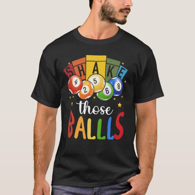 Bingo Caller Gamble Lotterie schüttelt diese Ball  T-Shirt (Vorderseite)