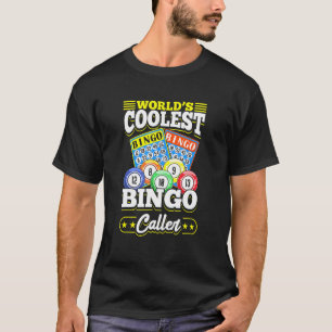 Bingo Card Game Worlds Cooler Bingo Caller T-Shirt