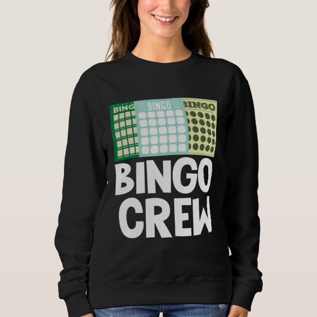 Bingo Crew Bingo Card Game Gambling Luck Bingo Bal Sweatshirt (Vorderseite)