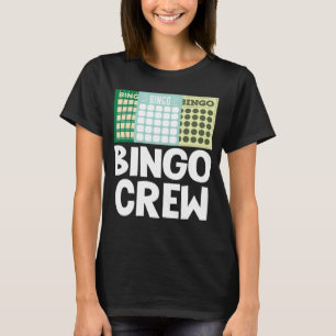Bingo Crew Bingo Card Game Luck Bingo Bal T-Shirt
