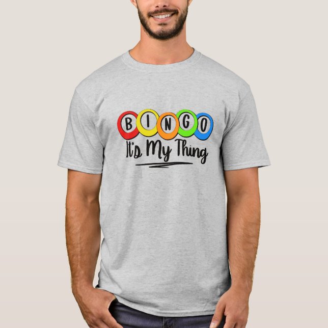 BINGO, das ist mein Ding T-Shirt (Vorderseite)