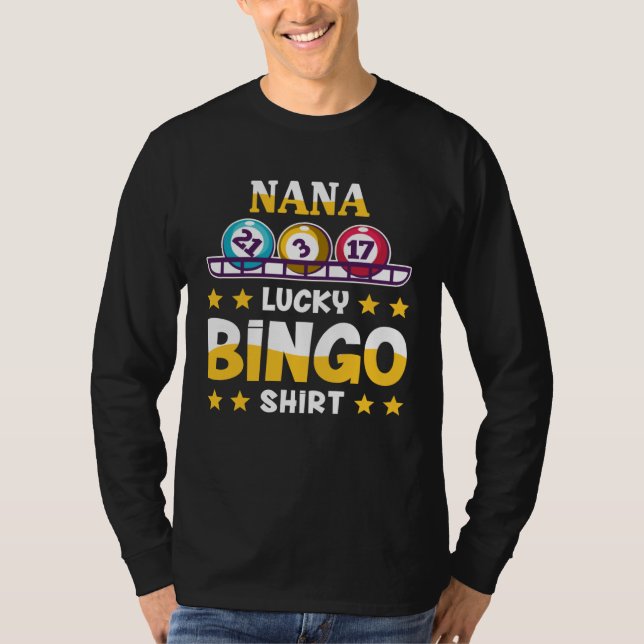 Bingo  For Nana  Lucky Bingo T-Shirt (Vorderseite)