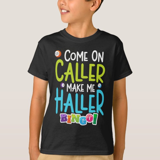 Bingo Funny Player macht mich Holler T-Shirt (Vorderseite)