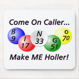 Bingo! Gekommen auf Anrufer, lassen Sie MICH Mousepad