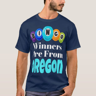 Bingo-Gewinner kommen aus Oregon Funny Game Night  T-Shirt