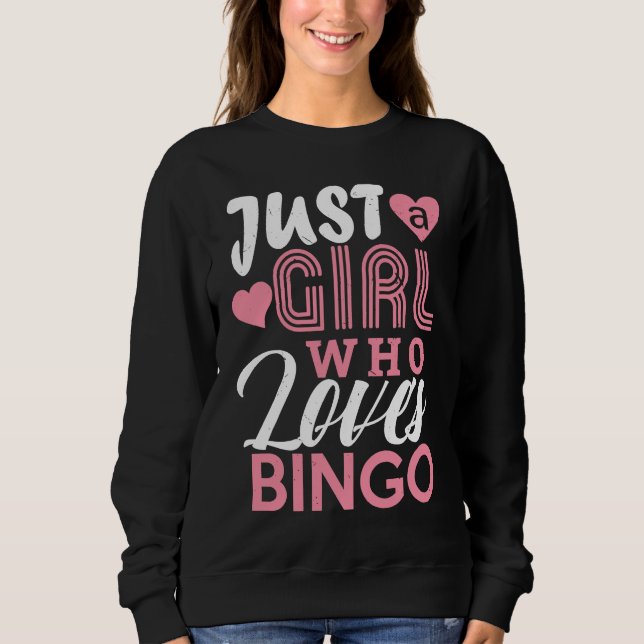 Bingo Girls  Bingo Game Player  Women Kids Sweatshirt (Vorderseite)