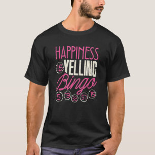 Bingo Glück ist schreiend Bingo-Spiele Männer Frau T-Shirt