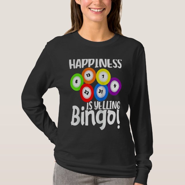 Bingo Happiness Is Yelling Bingo Raglan Baseball T-Shirt (Vorderseite)