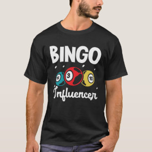 Bingo-Influencer-Bingo-Kartenspiel-Glücksspiel Bin T-Shirt
