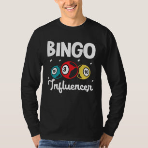 Bingo Influencer Bingo Kartenspiel Glücksspiel Bin T-Shirt