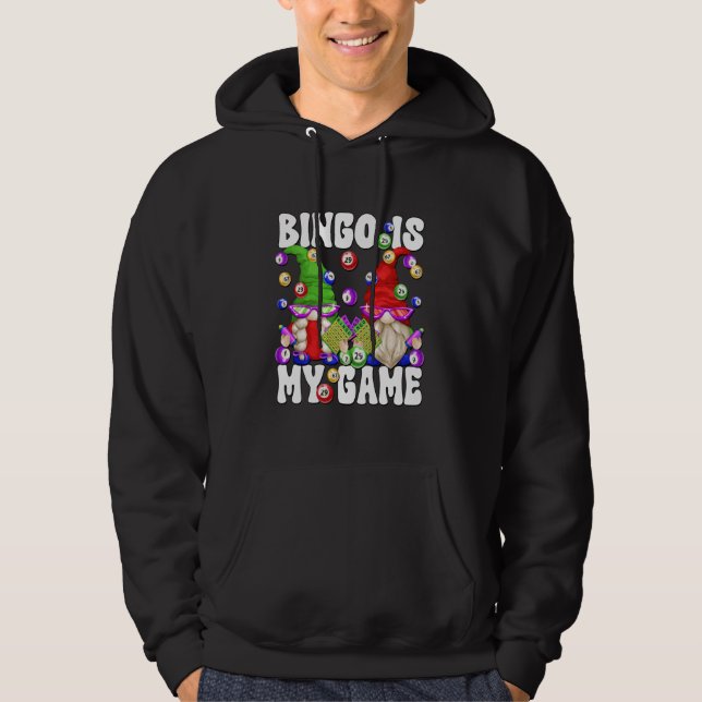 Bingo is My Game Funny Gnome Saying for Crazy Bing Hoodie (Vorderseite)