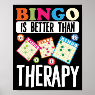 Bingo ist besser als Therapie Funny Lucky Gambling Poster