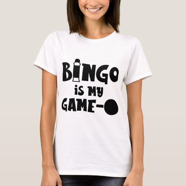 Bingo ist mein Game Bingo Player Funny T-Shirt (Vorderseite)
