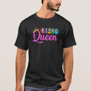 Bingo-Königin Komm Ruf mich zum Schreien Bingo T-Shirt