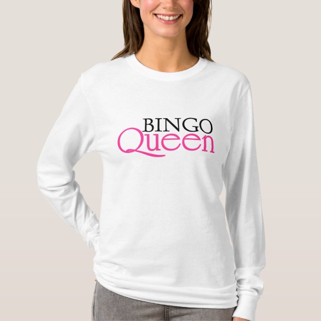 Bingo-Königin T-Shirt (Vorderseite)