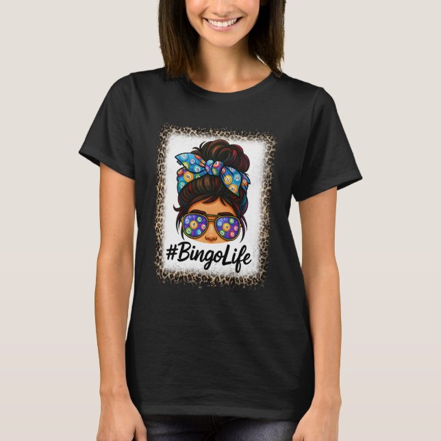 Bingo Life Messy Bun Women Bingo Lover Oma Leo T-Shirt (Vorderseite)