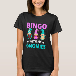 Bingo mit meinen Gnomen Frauen Männer Funny Bingo T-Shirt