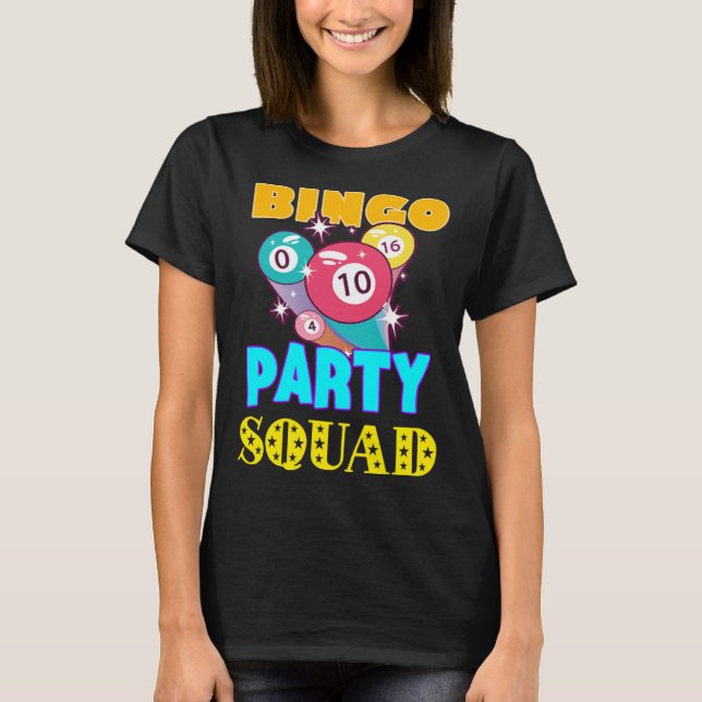 Bingo Party Squad Bingo Balls Gambling  Bingo Team T-Shirt (Vorderseite)