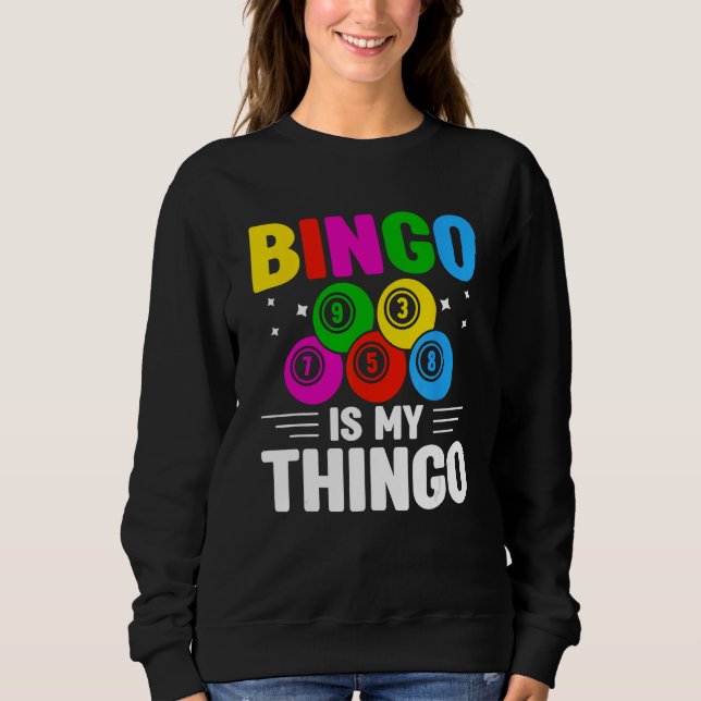 Bingo Player Bingo Halls Casino Game Card Game Bin Sweatshirt (Vorderseite)