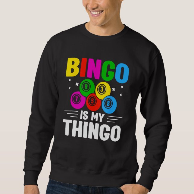 Bingo Player Bingo Halls Casino Game Card Game Bin Sweatshirt (Vorderseite)