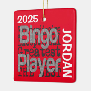 Bingo Player Extraordinaire CUSTOM Keramikornament