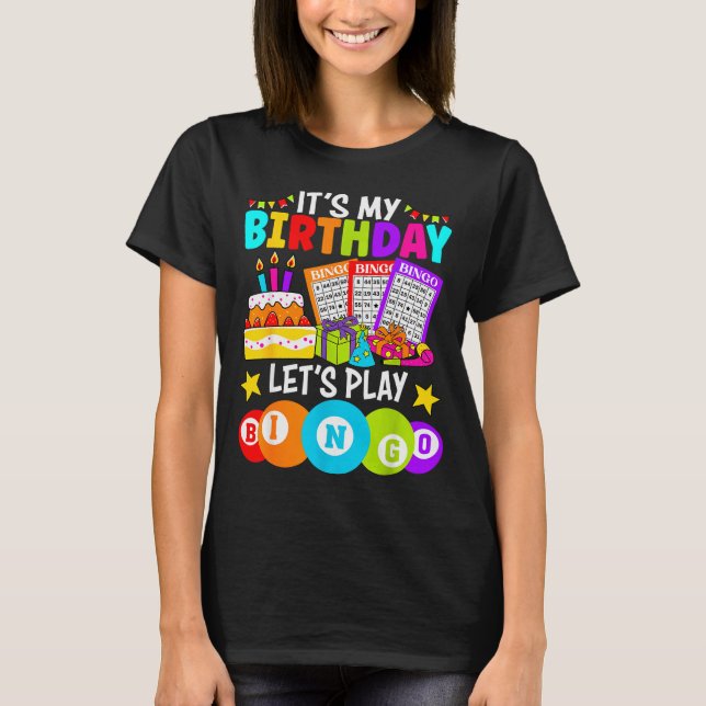 Bingo Player It's My Birthday Let's Play Bingo Xma T-Shirt (Vorderseite)
