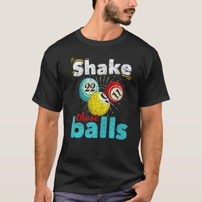 Bingo Player Lotterie schüttelt diese Balls, die b T-Shirt (Vorderseite)
