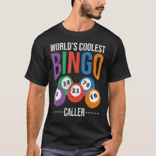 Bingo Player Lottery Weltet Coolster Bingo Caller T-Shirt